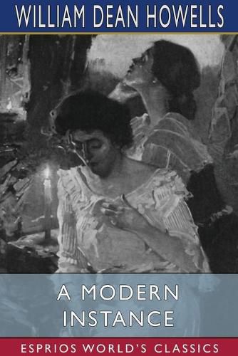 Cover image for A Modern Instance (Esprios Classics)