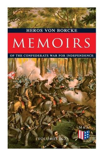 Cover image for Memoirs of the Confederate War for Independence (Volumes 1&2)