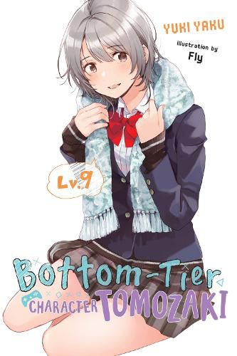 Cover image for Bottom-Tier Character Tomozaki, Vol. 9 (light novel)