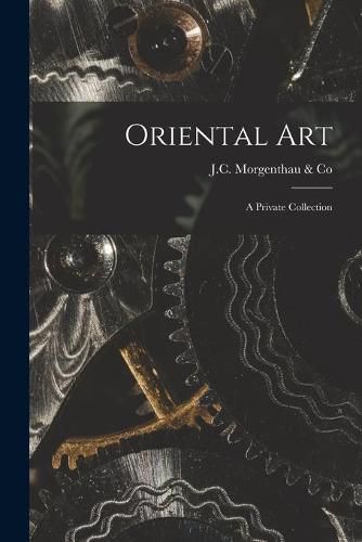 Cover image for Oriental Art: a Private Collection