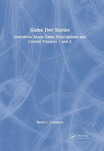 Cover image for Game Dev Stories: Interviews About Game Development and Culture Volumes 1 and 2