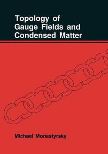 Cover image for Topology of Gauge Fields and Condensed Matter