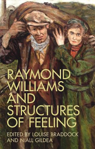 Cover image for Raymond Williams and Structures of Feeling