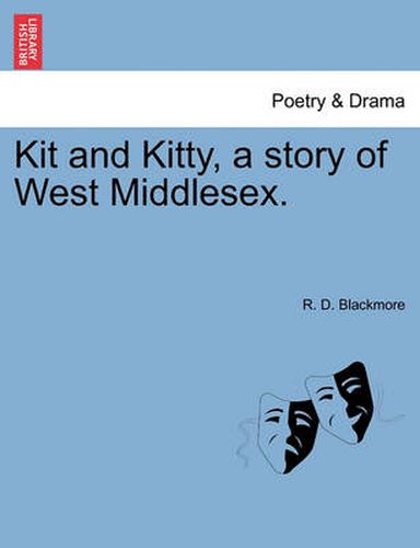 Cover image for Kit and Kitty, a Story of West Middlesex.