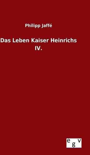 Cover image for Das Leben Kaiser Heinrichs IV.