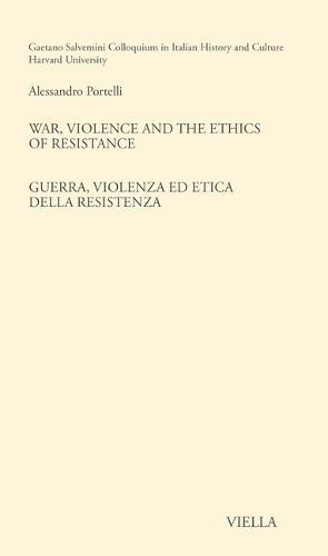 Cover image for War, Violence and the Ethics of Resistance / Guerra, Violenza Ed Etica Della Resistenza