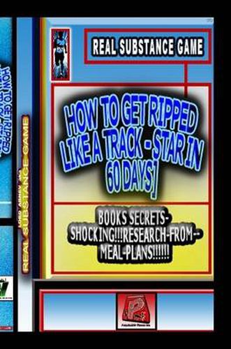 Cover image for PERPETUAL AIR FITNESS Inc. Presents [HOW TO GET RIPPED LIKE A TRACK STAR IN 60 DAYS] BOOKS SECRETS-SHOCKING!!!RESEARCH-FROM-Meal-plans!!!!!!