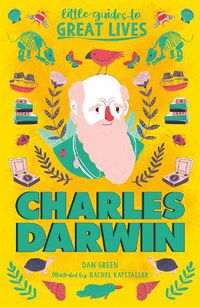 Cover image for Little Guides to Great Lives: Charles Darwin