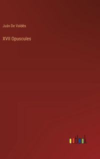 Cover image for XVII Opuscules