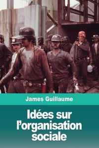 Cover image for Idees sur l'organisation sociale