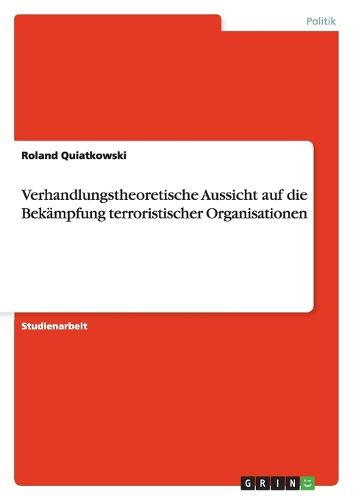 Cover image for Verhandlungstheoretische Aussicht auf die Bekampfung terroristischer Organisationen