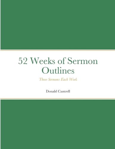 Cover image for 52 Weeks of Sermon Outlines