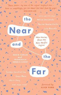 Cover image for The Near and the Far: New Stories from the Asia-Pacific Region