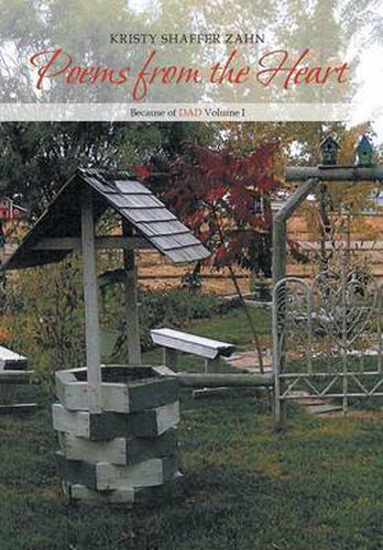 Cover image for Poems from the Heart: Because of Dad Volume I