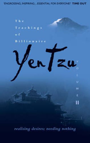 Cover image for The Teachings of Billionaire Yen Tzu: Realising Desires; Needing Nothing