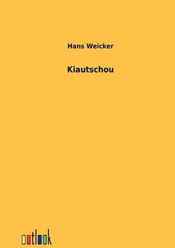 Cover image for Kiautschou