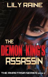 Cover image for The Demon King's Assassin: The Anastasia Series Book 2