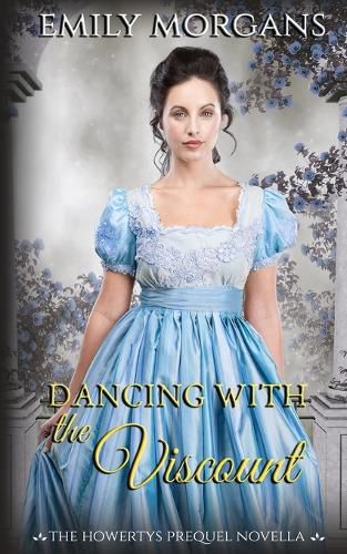 Cover image for Dancing with the Viscount (The Howertys Prequel Novella)