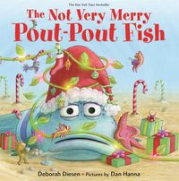 Cover image for The Not Very Merry Pout-Pout Fish