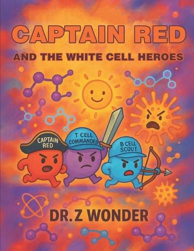 Cover image for Captain Red and the White Cell Heroes