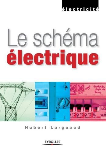 Cover image for Le schema electrique