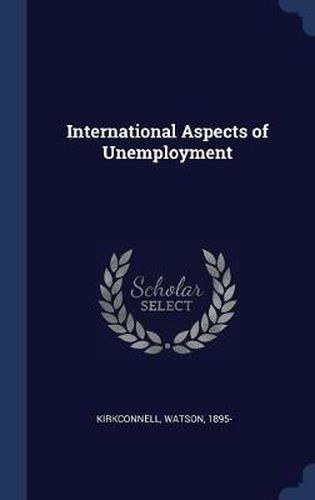 Cover image for International Aspects of Unemployment