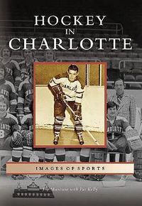 Cover image for Hockey in Charlotte