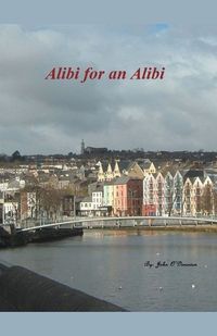 Cover image for Alibi for an Alibi