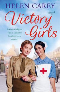 Cover image for Victory Girls (Lavender Road 6): A touching saga about London's brave women of World War Two