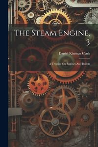 Cover image for The Steam Engine, 3