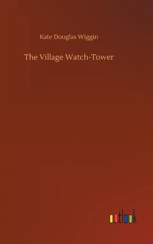 Cover image for The Village Watch-Tower