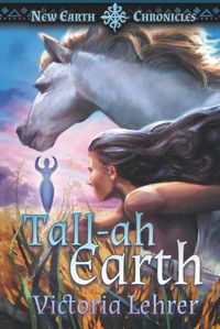 Cover image for Tall-ah Earth: A Visionary Sci-Fi Adventure