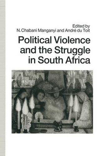 Cover image for Political Violence and the Struggle in South Africa