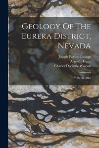 Cover image for Geology Of The Eureka District, Nevada