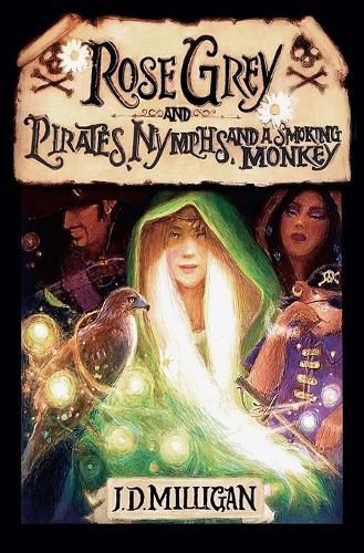 Cover image for Rose Grey and Pirates, Nymphs, and A Smoking Monkey