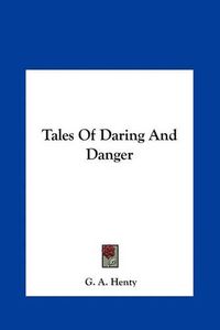 Cover image for Tales of Daring and Danger