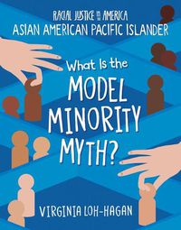 Cover image for What Is the Model Minority Myth?