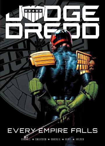 Judge Dredd: Every Empire Falls