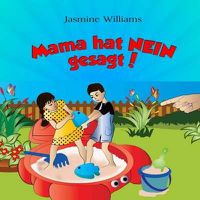 Cover image for Kinder Bilderbuch: Mama hat NEIN gesagt!