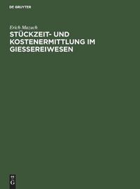 Cover image for Stuckzeit- Und Kostenermittlung Im Giessereiwesen