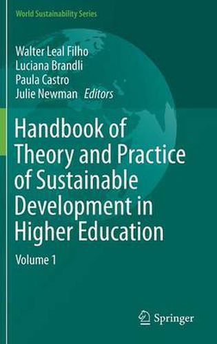 Cover image for Handbook of Theory and Practice of Sustainable Development in Higher Education: Volume 1