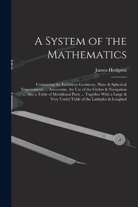 Cover image for A System of the Mathematics