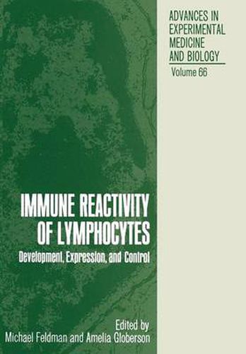 Cover image for Immune Reactivity of Lymphocytes: Development, Expression, and Control