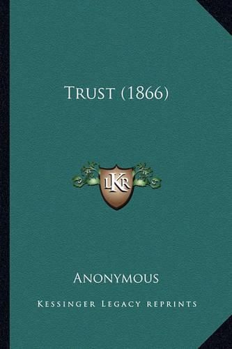 Cover image for Trust (1866)