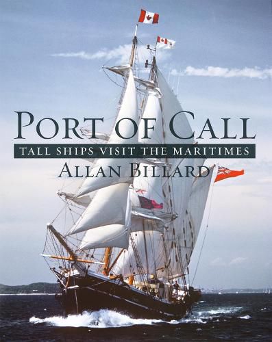 Cover image for Port of Call: Tall Ships Visit the Maritimes