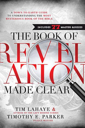 Cover image for The Book of Revelation Made Clear: A Down-to-Earth Guide to Understanding the Most Mysterious Book of the Bible