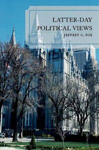 Cover image for Latter-Day Political Views