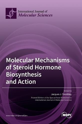 Cover image for Molecular Mechanisms of Steroid Hormone Biosynthesis and Action