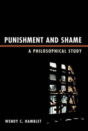 Cover image for Punishment and Shame: A Philosophical Study