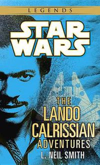 Cover image for The Adventures of Lando Calrissian: Star Wars Legends